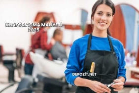 Kuaför Açma Maliyeti 2025