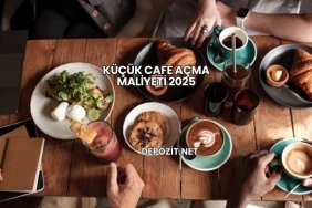 Küçük Cafe Açma Maliyeti 2025
