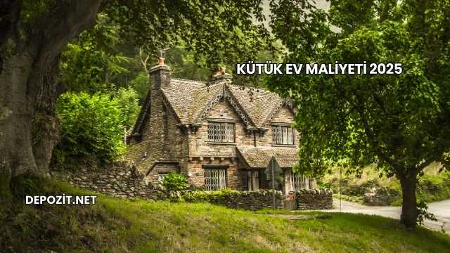 Kütük Ev Maliyeti 2025