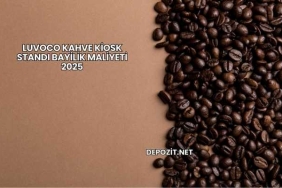 Luvoco Kahve Kiosk Standı Bayilik Maliyeti 2025