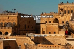Mardin Taş Ev Maliyeti 2025