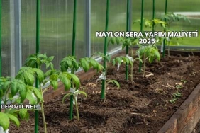 Naylon Sera Yapım Maliyeti 2025