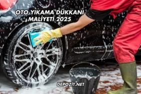 Oto Yıkama Dükkanı Maliyeti 2025