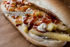 Patso Dükkanı Açmanın Maliyeti 2025