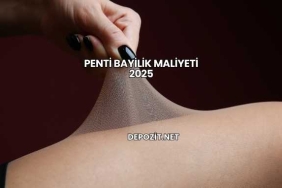 Penti Bayilik Maliyeti 2025