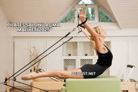 Pilates Salonu Açma Maliyeti 2025