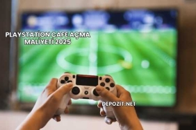 Playstation Cafe Açma Maliyeti 2025