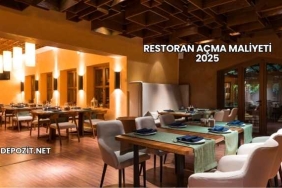 Restoran Açma Maliyeti 2025