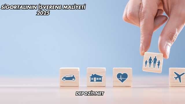 Sigortalının İşverene Maliyeti 2025