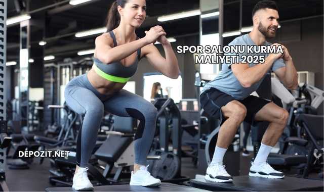Spor Salonu Kurma Maliyeti 2025