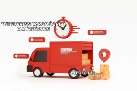 TNT Express Kargo Ücreti Maliyeti 2025