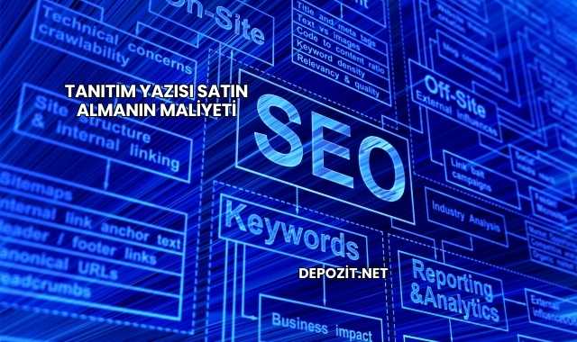 Tanıtım Yazısı Satın Almanın Maliyeti