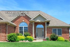 Tek Katlı Ev İnşaat Maliyeti 2025