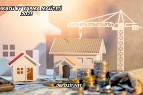 Tek Katlı Ev Yapma Maliyeti 2025
