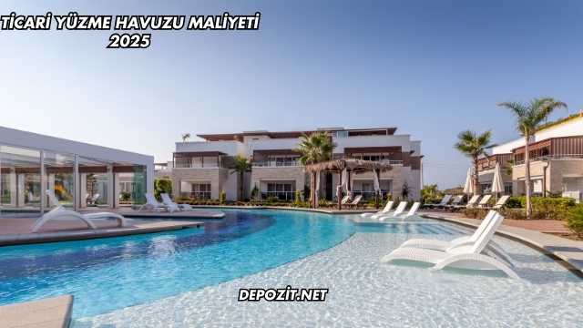 Ticari Yüzme Havuzu Maliyeti 2025