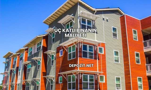 Üç Katlı Binanın Maliyeti