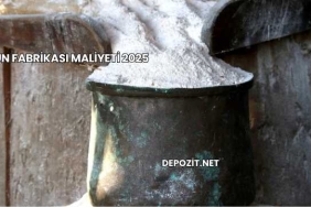 Un Fabrikası Maliyeti 2025