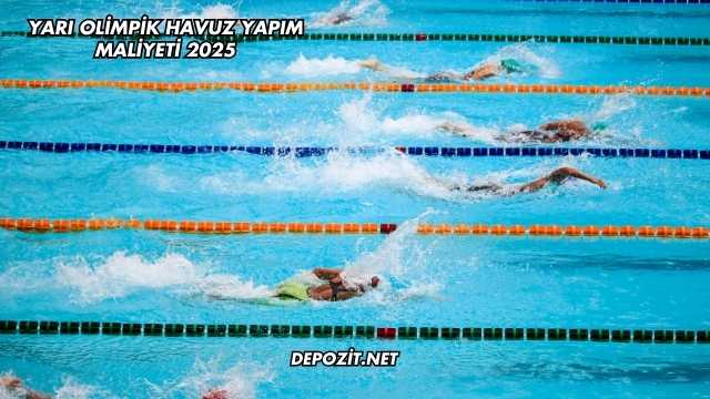 Yarı Olimpik Havuz Yapım Maliyeti 2025
