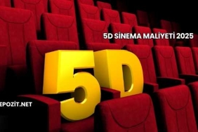 5D Sinema Maliyeti 2025