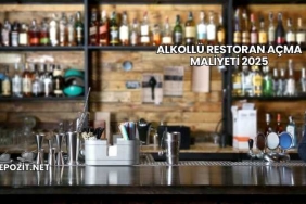 Alkollü Restoran Açma Maliyeti 2025