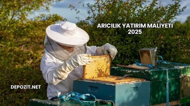 Arıcılık Yatırım Maliyeti 2025