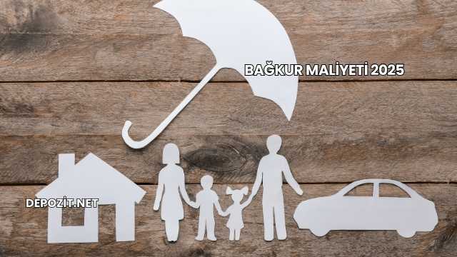 Bağkur Maliyeti 2025
