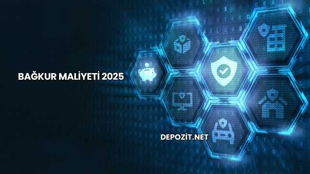 Bağkur Maliyeti 2025