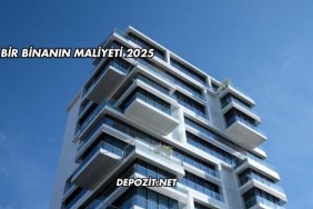 Bir Binanın Maliyeti 2025
