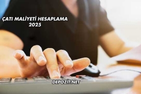 Çatı Maliyeti Hesaplama 2025