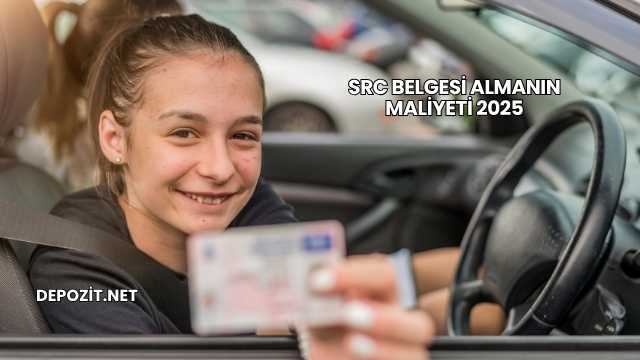 SRC Belgesi Almanın Maliyeti 2025
