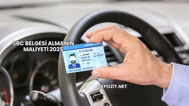 SRC Belgesi Almanın Maliyeti 2025