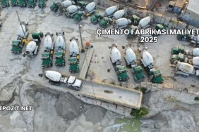 Çimento Fabrikası Maliyeti 2025
