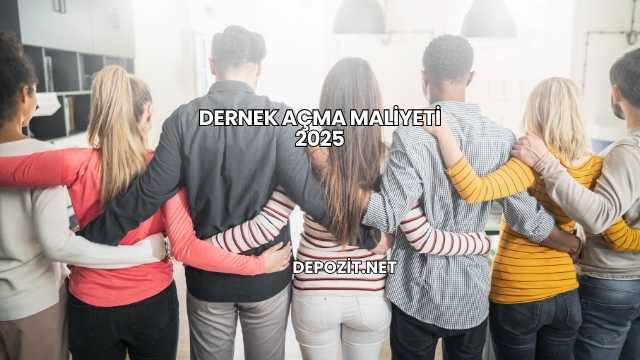 Dernek Açma Maliyeti 2025
