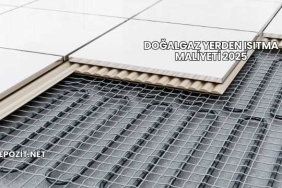 Doğalgaz Yerden Isıtma Maliyeti 2025