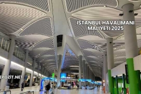 İstanbul Havalimanı Maliyeti 2025