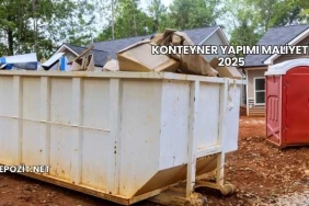 Konteyner Yapımı Maliyeti 2025