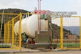LPG İstasyonu Açma Maliyeti 2025