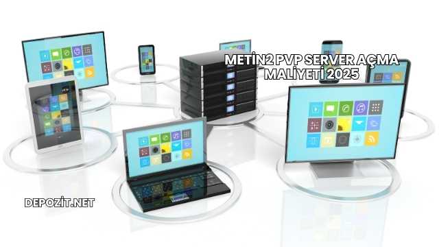 Metin2 PVP Server Açma Maliyeti 2025