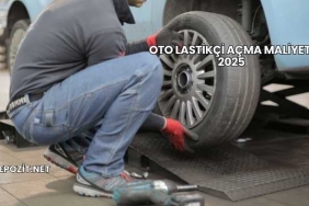 Oto Lastikçi Açma Maliyeti 2025