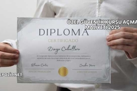 Özel Güvenlik Kursu Açma Maliyeti 2025