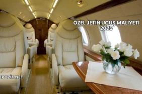 Özel Jetin Uçuş Maliyeti 2025