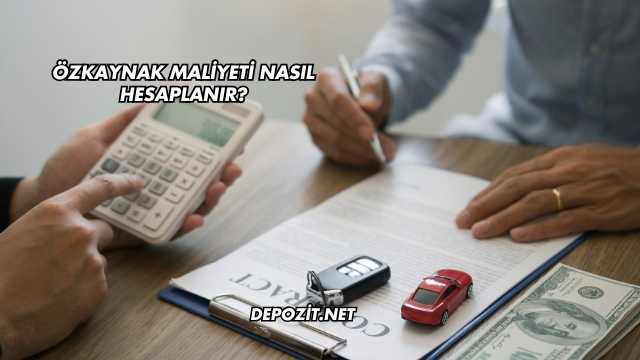 Özkaynak Maliyeti Nasıl Hesaplanır?