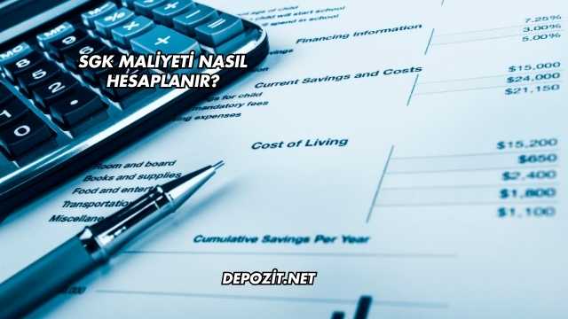 SGK Maliyeti Nasıl Hesaplanır?