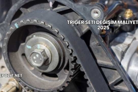 Triger Seti Değişim Maliyeti 2025