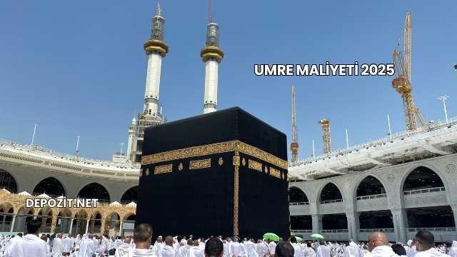 Umre Maliyeti 2025