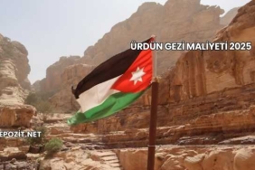Ürdün Gezi Maliyeti 2025