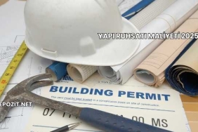 Yapı Ruhsatı Maliyeti 2025