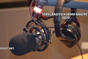 Yerel Radyo Kurma Maliyeti 2025