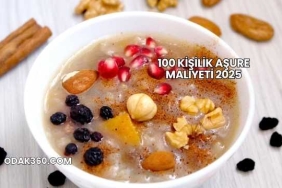 100 Kişilik Aşure Maliyeti 2025
