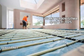 100 M2 Yerden Isıtma Maliyeti 2025